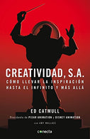 Creatividad. S.A.: Cómo llevar la inspiración hasta el infinito y más allá / Creativity. Inc. (Spanish Edition)