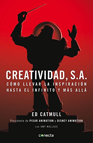 Creatividad. S.A.: Cómo llevar la inspiración hasta el infinito y más allá / Creativity. Inc. (Spanish Edition)