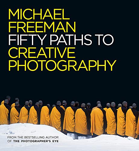 50 Paths to Creative Photography: Style & Technique