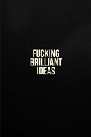 Fucking Brilliant Ideas: Best Gift. Notebook. Journal. Diary (110 Pages. Blank. 6 x 9) (Awesome Notebooks)