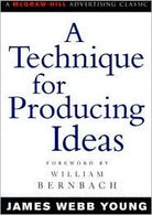 A Technique for Producing Ideas 1st (first) editon Text Only