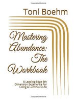 Mastering Abundance: The Workbook