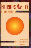 Effortless Mastery: Liberating the Master Musician Within. Book & CD
