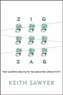 Zig Zag: The Surprising Path to Greater Creativity