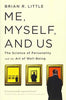 Me. Myself. and Us: The Science of Personality and the Art of Well-Being