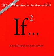 If.... Volume 2: (500 New Questions for the Game of Life) (If Series)
