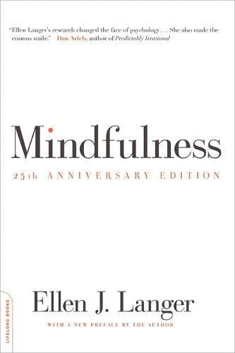 Mindfulness. 25th anniversary edition (A Merloyd Lawrence Book)