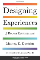Designing Experiences (Columbia Business School Publishing)