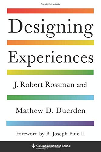 Designing Experiences (Columbia Business School Publishing)