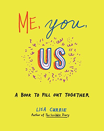 Me. You. Us: A Book to Fill Out Together