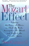 The Mozart Effect: Tapping the Power of Music to Heal the Body. Strengthen the Mind. and Unlock the Creative Spirit