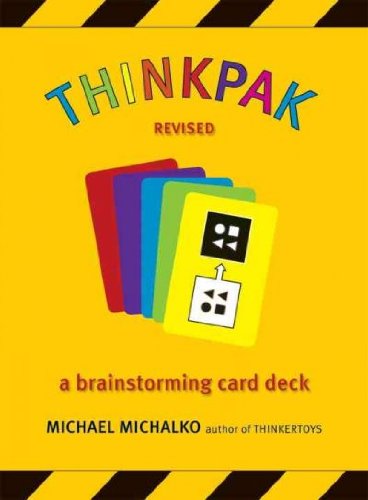 thinkPak: A Brainstorming Card Deck. Revised thinkPak