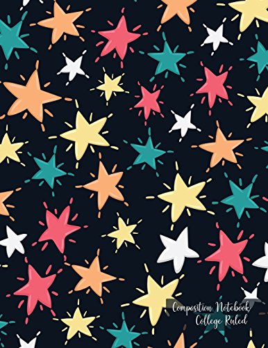 Composition Notebook College Ruled: Stars. Thick Cardstock Matte Cover. Composition Book. College Ruled Paper. XL 8.5x11 (One Subject Notebook)