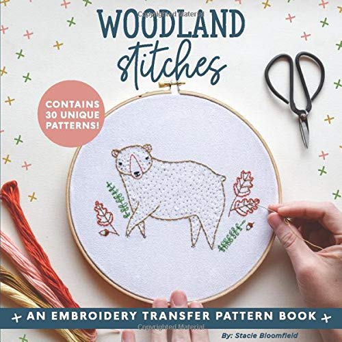 Woodland Stitches: An Embroidery Transfer Pattern Book With Inspirational Quotes and Woodland Designs