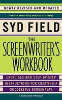 The Screenwriter's Workbook: Exercises and Step-by-Step Instructions for Creating a Successful Screenplay. Newly Revised and Updated