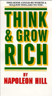 Think and grow rich: Teaching. for the first time. the famous Andrew Carnegie formula for money-making. based upon the thirteen proven steps to rich