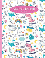 Sketchbook For Girls: 100+ Blank Pages For Sketching. Drawing. Doodling and Creative Writing (Sketch With Love Books)