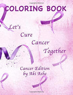 Coloring Book: Let's Cure Cancer Together