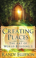 Creating Places (Art of World Building)