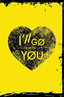 I'll Go With You TOP Vintage and Grunge Heart Notebook: Matte Cover 6x9 Notebook. Lined Journal of 120 Pages. Planner for Work. School. Personal Dia