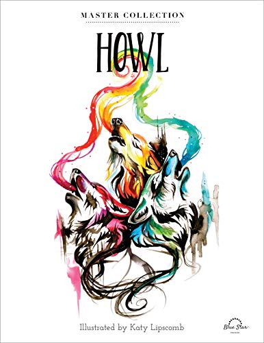 Howl: Stress Relieving Adult Coloring Book. Master Collection