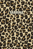 Sabrina: Personalized Notebook - Leopard Print (Animal Pattern). Blank College Ruled (Lined) Journal for Notes. Journaling. Diary Writing. Wildlife