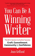 You Can Be a Winning Writer: The 4 C’s Approach of Successful Authors – Craft. Commitment. Community. and Confidence