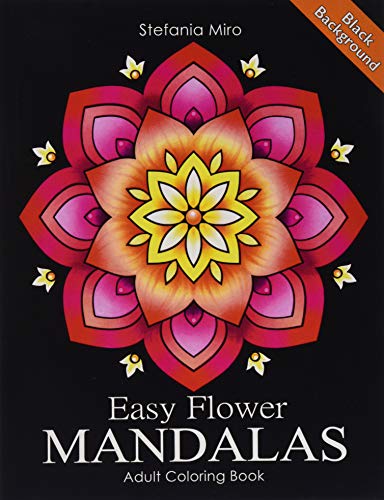 Easy Flower Mandalas Black Background: Adult Coloring Book