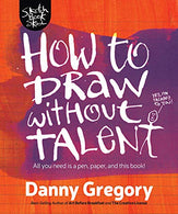 How to Draw without Talent