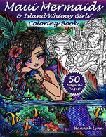 Maui Mermaids & Island Whimsy Girls Coloring Book