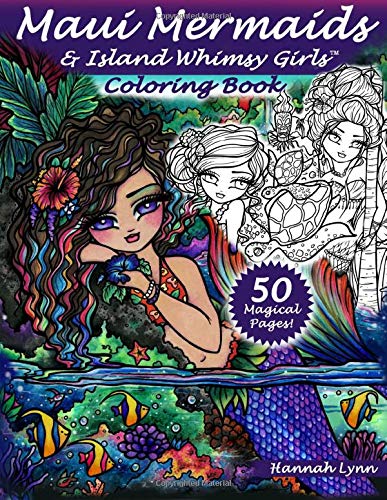 Maui Mermaids & Island Whimsy Girls Coloring Book