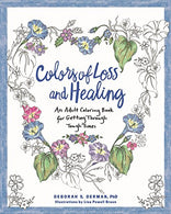 Colors of Loss and Healing: An Adult Coloring Book for Getting Through Tough Times