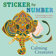 Sticker by Number: Calming Creatures: 12 Animal Images to Sticker. with 12 Mindful Exercises