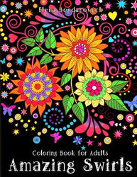 Coloring Book for Adults: Amazing Swirls